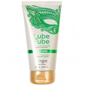 Интимный гель на водной основе Lube Tube Nature - 150 мл. - ORGIE - купить с доставкой в Ангарске