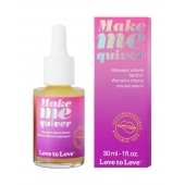Возбуждающие капли для клитора Make Me Quiver - 30 мл. - Love to Love - купить с доставкой в Ангарске