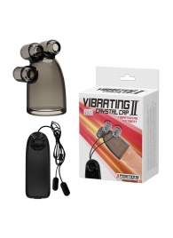 Дымчатая насадка-мастурбатор с вибрацией Vibrating Crystal Cap II - Baile - в Ангарске купить с доставкой