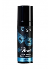 Гель для массажа ORGIE Sexy Vibe Liquid Vibrator с эффектом вибрации - 15 мл. - ORGIE - купить с доставкой в Ангарске