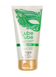 Интимный гель на водной основе Lube Tube Nature - 150 мл. - ORGIE - купить с доставкой в Ангарске