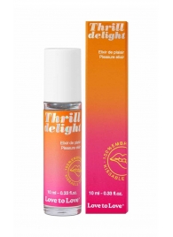 Возбуждающий гель Thrill Delight - 10 мл. - Love to Love - купить с доставкой в Ангарске
