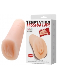 Телесный тугой мастурбатор-вагина Passion Lady - Baile - в Ангарске купить с доставкой