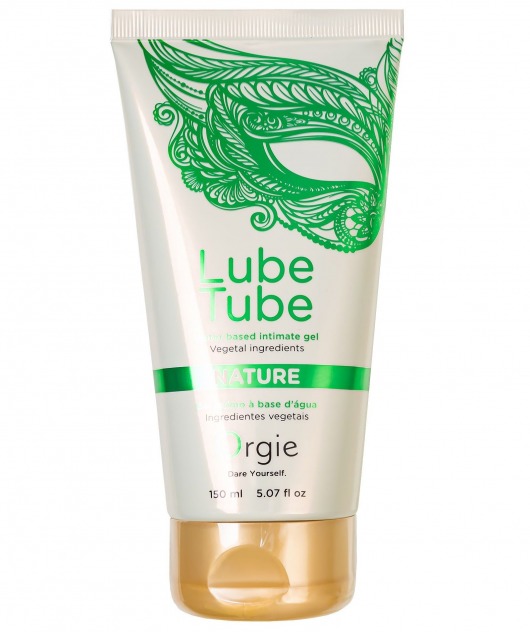 Интимный гель на водной основе Lube Tube Nature - 150 мл. - ORGIE - купить с доставкой в Ангарске